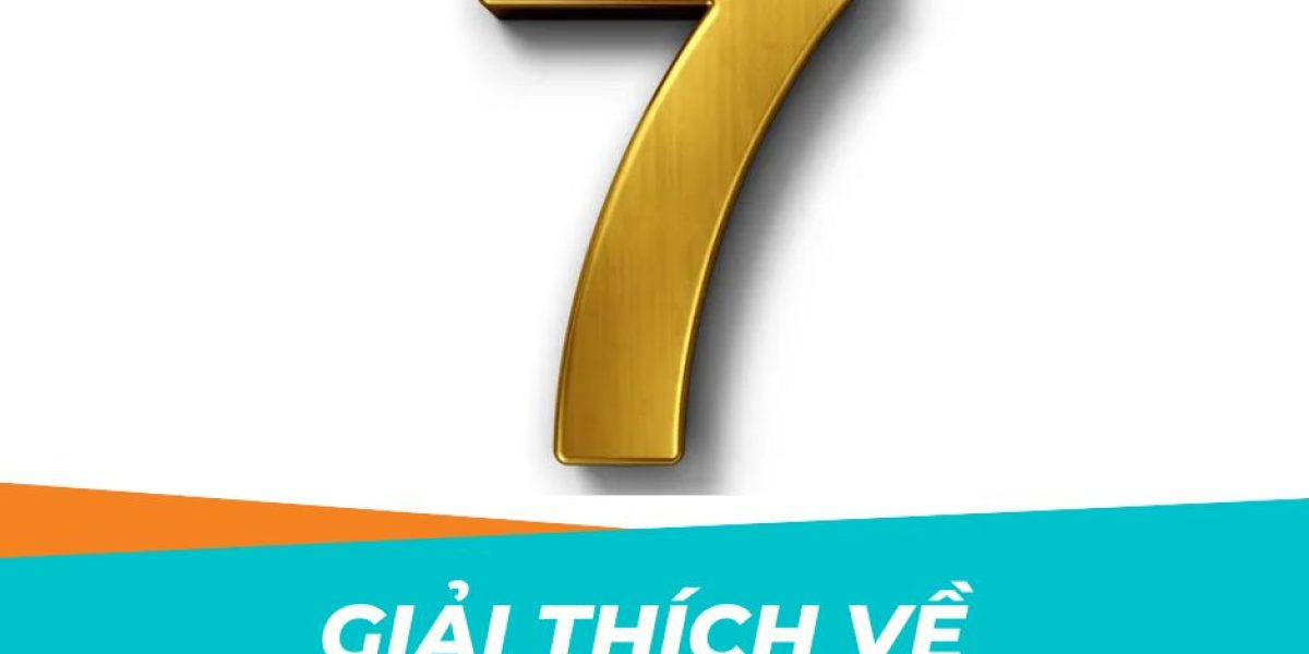 Giải thích về tính cách số 7